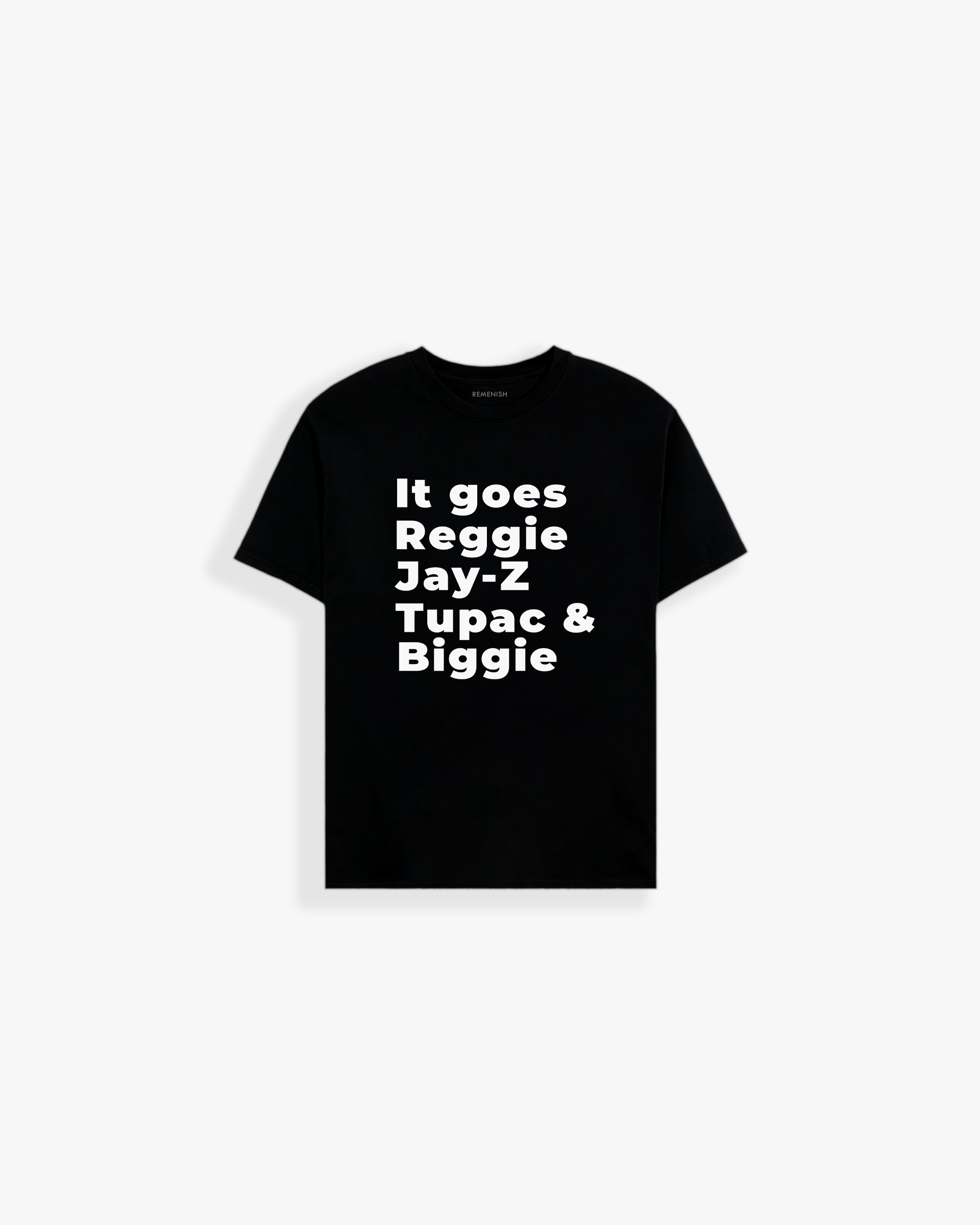 "It goes Reggie Jay-Z Tupac & Biggie" T shirt (As worn by Eminem)